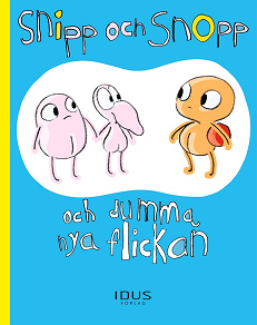 Cover for Snipp och Snopp och dumma nya flickan