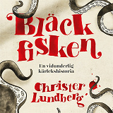 Cover for Bläckfisken - en vidunderlig kärlekshistoria