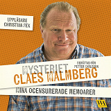 Cover for Mysteriet Claes Malmberg - mina ocensurerade memoarer