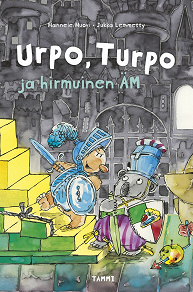 Omslagsbild för Urpo, Turpo ja hirmuinen ÄM