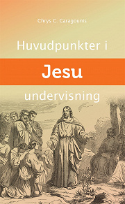 Cover for Huvudpunkter i Jesu undervisning