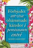 Cover for Förbjudet att visa ohämmade känslor i pensionatets entré