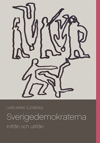 Omslagsbild för Sverigedemokraterna: Inifrån och utifrån