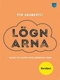 Cover for Lögnarna: Om hur och varför andra människor ljuger