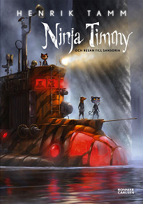 Omslagsbild för Ninja Timmy och resan till Sansoria