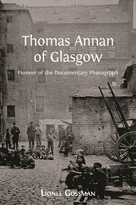 Omslagsbild för Thomas Annan of Glasgow: Pioneer of the Documentary Photograph