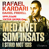 Omslagsbild för Med livet som insats : I strid mot Isis