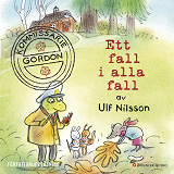Cover for Kommissarie Gordon. Ett fall i alla fall