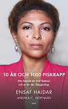 Omslagsbild för 10 år och 1000 piskrapp : min historia om Raif Badawi och en kärlek i fångenskap