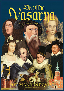 Cover for De vilda Vasarna : en våldsam historia