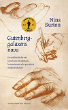 Omslagsbild för Gutenberggalaxens nova : en essäberättelse om Erasmus av Rotterdam, humanismen och 1500-talets medierevolution