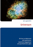 Omslagsbild för Universum: Ett hav av elektroner och positroner; materiens byggstenar och gravitationens gåta
