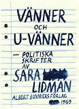 Omslagsbild för Vänner och u-vänner : politiska skrifter