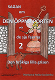 Omslagsbild för Sagan om den öppna porten 2. Den bråkiga lilla grisen