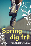 Omslagsbild för Spring dig fri