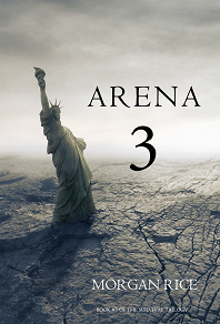 Omslagsbild för Arena 3 (Book #3 in the Survival Trilogy)