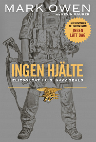 Cover for Ingen hjälte : Elitsoldat i U.S. Navy Seals