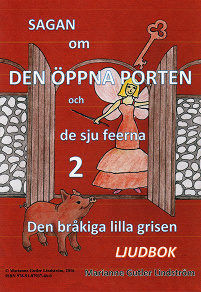 Omslagsbild för Sagan om den öppna porten 2. Den bråkiga lilla grisen