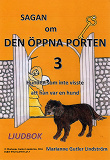 Cover for Sagan om den öppna porten 3. Hunden som inte visste att han var en hund
