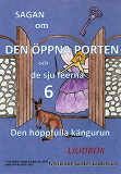 Cover for Sagan om den öppna porten 6. Den hoppfulla kängurun