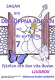 Cover for Sagan om den öppna porten 7. Fjärilen och den vita duvan