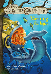 Omslagsbild för Den magiska trädkojan 9 - Varning för hajar