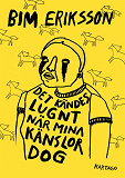 Cover for Det kändes lugnt när mina känslor dog