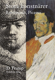 Omslagsbild för Stora konstnärer. Rembrandt, Picasso