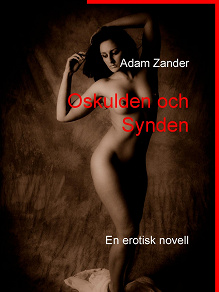 Omslagsbild för Oskulden och Synden: En erotisk novell