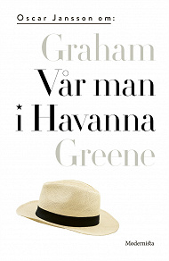 Omslagsbild för Om Vår man i Havanna av Graham Greene