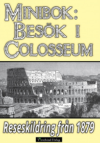Omslagsbild för Ett besök i Colosseum år 1879