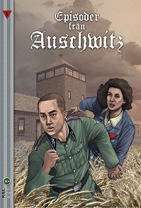 Cover for Episoder från Auschwitz. Kärlek i dödens skugga