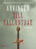 Omslagsbild för Arvingen till Ballantrae