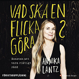 Omslagsbild för Vad ska en flicka göra? : konsten att vara riktigt rädd