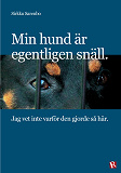 Omslagsbild för Min hund är egentligen snäll