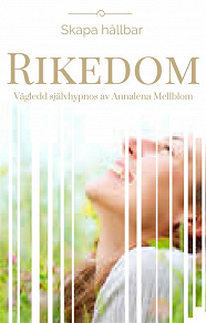 Cover for Skapa hållbar RIKEDOM  -Vägledd självhypnos