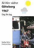 Cover for Så blev vädret. Göteborg 1967
