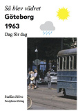 Omslagsbild för Så blev vädret. Göteborg 1963