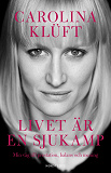 Cover for Livet är en sjukamp