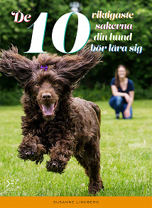 Omslagsbild för De 10 viktigaste sakerna din hund bör lära sig