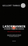 Omslagsbild för Lasermannen : En berättelse om Sverige