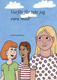 Cover for Varför får inte jag vara med?