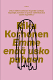 Cover for Emme enää usko pahaan