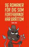 Cover for 96 romaner för dig som fortfarande har bråttom