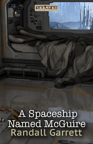 Omslagsbild för A Spaceship Named McGuire