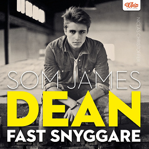 Omslagsbild för Som James Dean fast snyggare