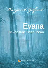 Omslagsbild för EVANA: Flickan från Tiden Innan