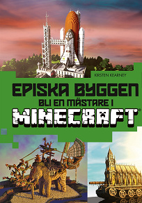 Omslagsbild för Episka byggen : bli en mästare i Minecraft®