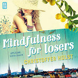 Cover for Mindfulness för losers