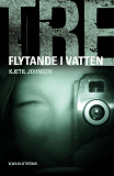 Omslagsbild för Tre 4 - Flytande i vatten